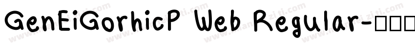 GenEiGorhicP Web Regular字体转换